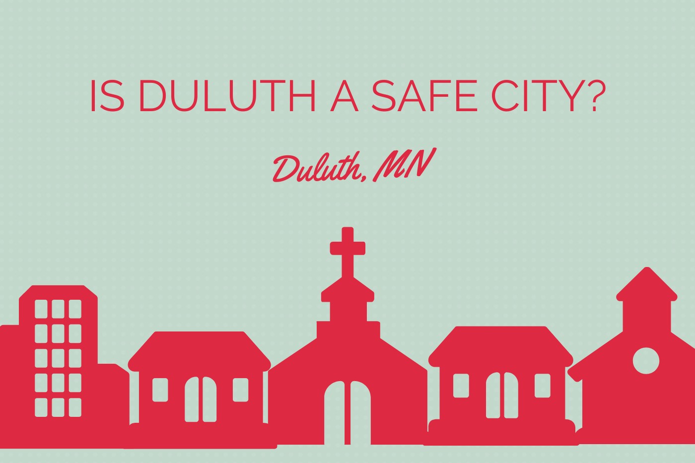Is Duluth MN Safe